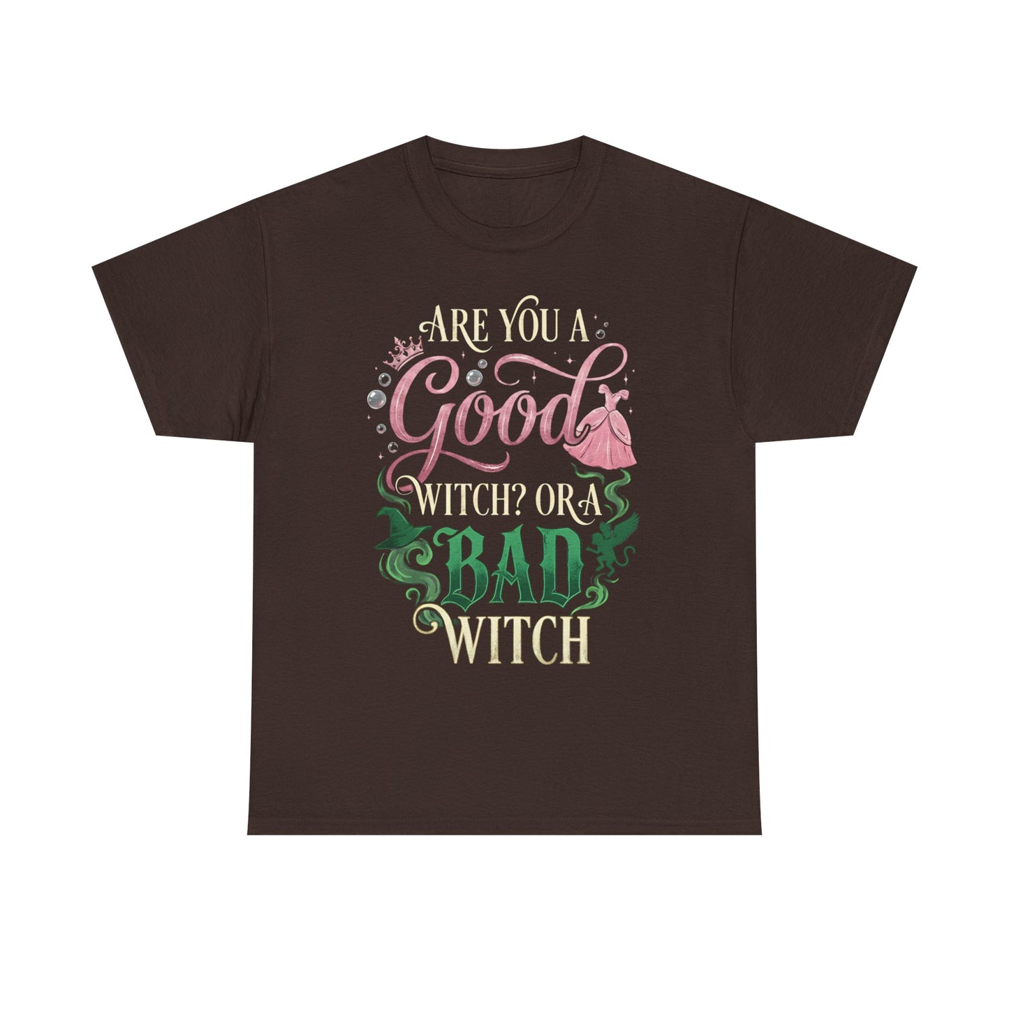 Are You a Good Witch or a Bad Witch T-Shirt | Movie Quote T-shirt Inspired by Wicked