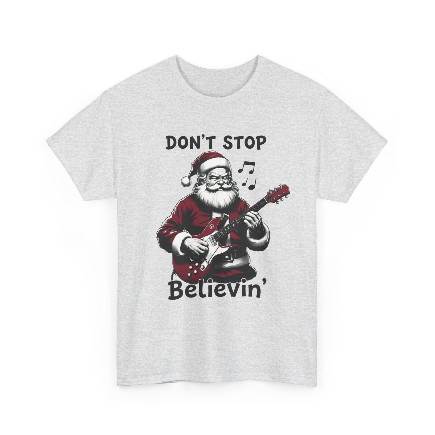 Don't Stop Believin' Santa T-Shirt | Christmas Sweatshirt Unisx Graphic Tee