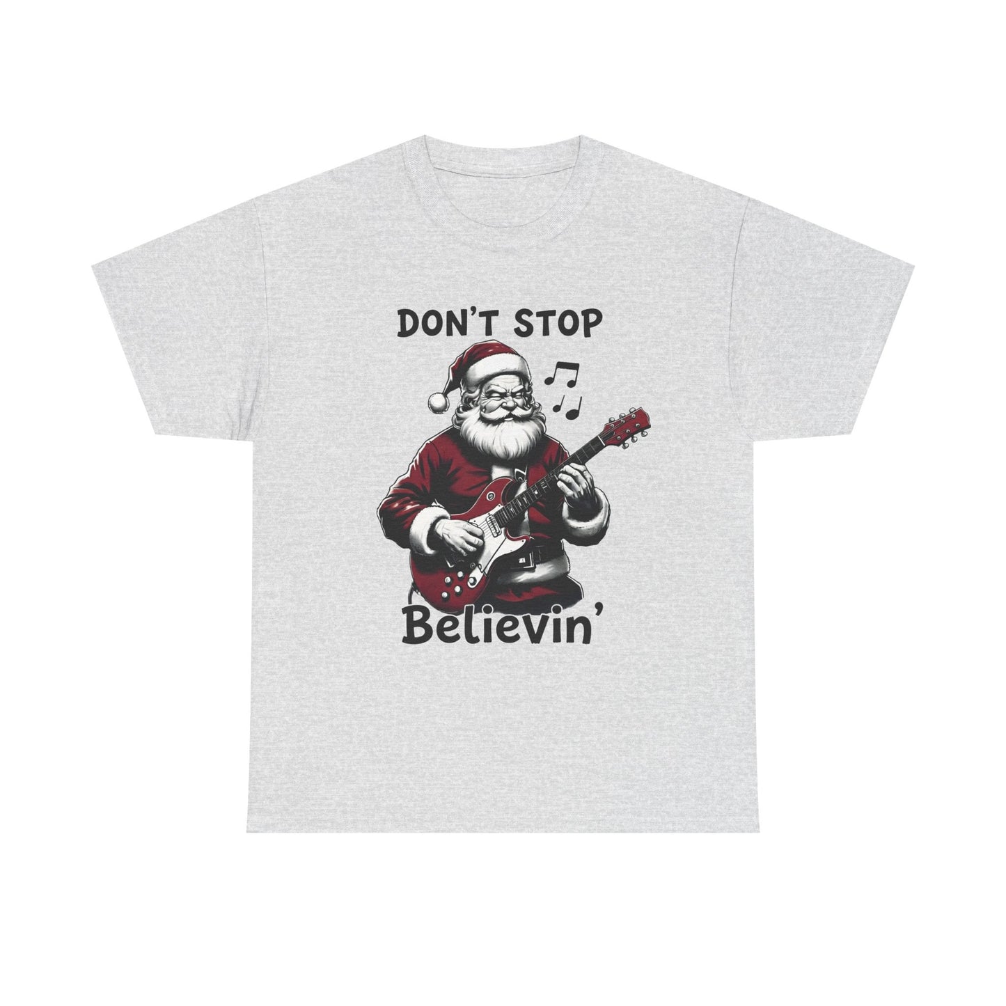 Don't Stop Believin' Santa T-Shirt | Christmas Sweatshirt Unisx Graphic Tee