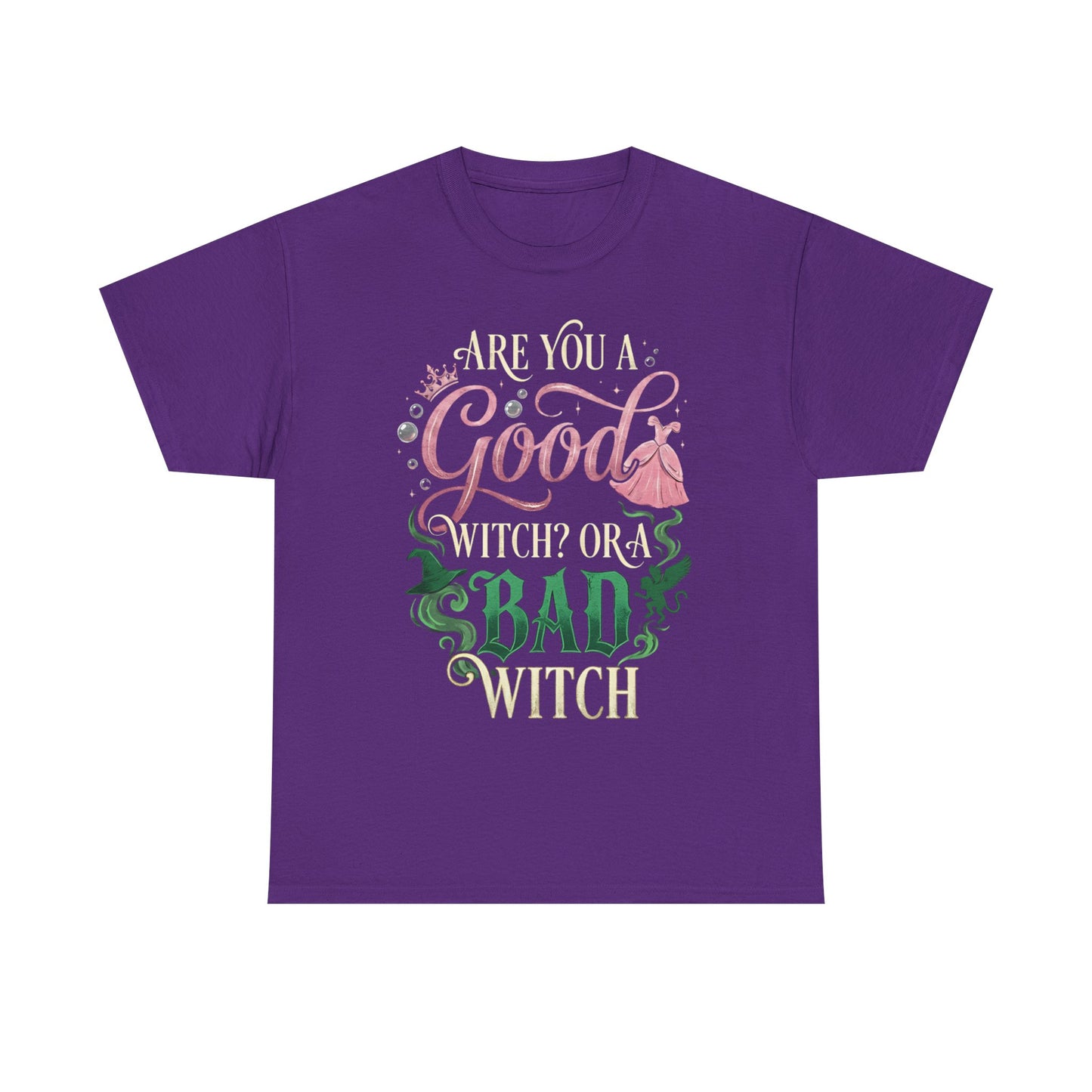 Are You a Good Witch or a Bad Witch T-Shirt | Movie Quote T-shirt Inspired by Wicked